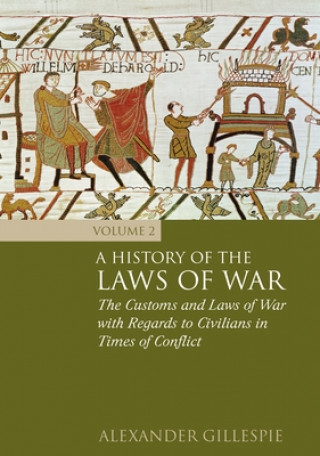 History of the Laws of War: Volume 2
