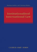 Institutionalised International Law