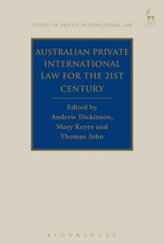 Australian Private International Law for the 21st Century