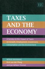 Taxes and the Economy - A Survey on the Impact of Taxes on Growth, Employment, Investment, Consumption and the Environment
