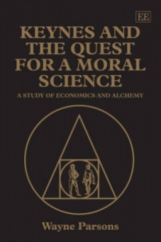 Keynes and the Quest for a Moral Science