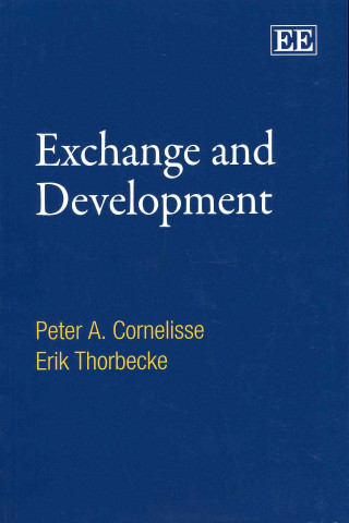 Exchange and Development - An Anatomy of Economic Transactions