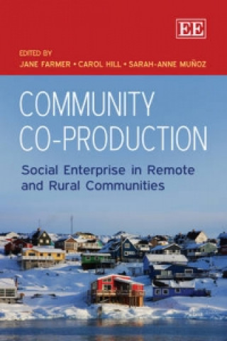 Community Co-Production - Social Enterprise in Remote and Rural Communities