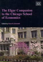 Elgar Companion to the Chicago School of Economics