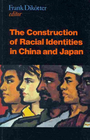 Construction of Racial Identities in China and Japan