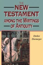 New Testament among the Writings of Antiquity