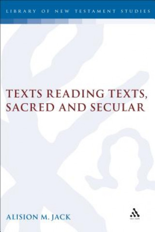 Texts Reading Texts, Sacred and Secular