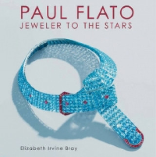 Paul Flato: Jeweler to the Stars