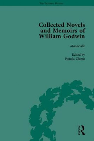 Collected Novels and Memoirs of William Godwin