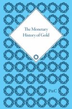 Monetary History of Gold