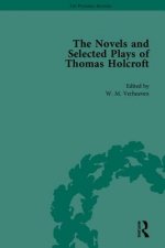 Novels and Selected Plays of Thomas Holcroft
