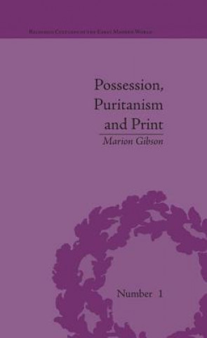 Possession, Puritanism and Print