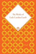 Works of Lady Caroline Lamb