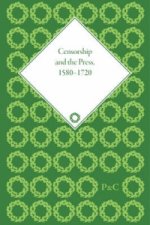 Censorship and the Press, 1580-1720