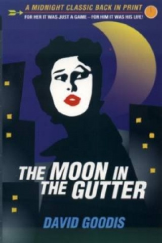 Moon in the Gutter