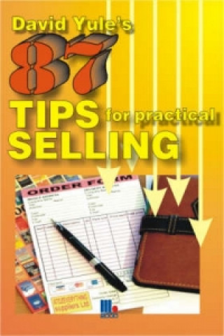 87 Practical Tips for Dynamic Selling