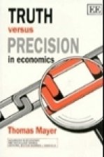 Truth Versus Precision in Economics