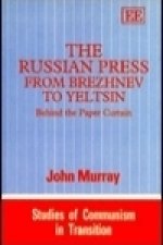 RUSSIAN PRESS FROM BREZHNEV TO YELTSIN