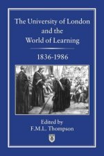 University of London and the World of Learning, 1836-1986