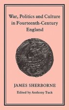 War, Politics and Culture in 14th-Century England