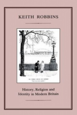 HISTORY, RELIGION AND IDENTITY IN MODERN BRITAIN