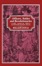 Officers, Nobles and Revolutionaries