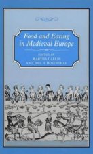 Food and Eating in Medieval Europe