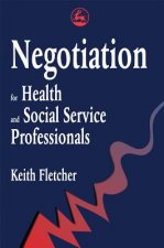 Negotiation for Health and Social Service Professionals