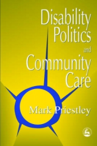 Disability Politics and Community Care
