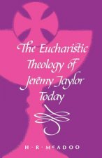 Eucharistic Theology of Jeremy Taylor Today