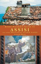 Every Pilgrim's Guide to Assisi