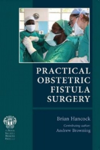 Practical Obstetric Fistula Surgery