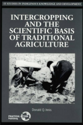 Intercropping and the Scientific Basis of Traditional Agriculture