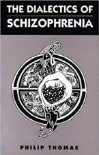 Dialectics of Schizophrenia CB