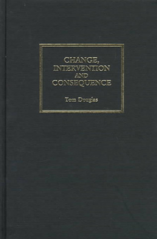 Change, Intervention & Conseque