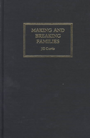 Making and Breaking Families