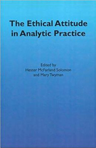 Ethical Attitude in Analytic Practice