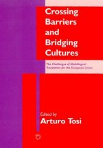 Crossing Barriers and Bridging Cultures