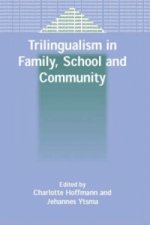 Trilingualism in Family, School and Community