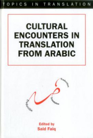 Cultural Encounters in Translation from Arabic