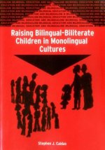 Raising Bilingual-Biliterate Children in Monolingual Cultures