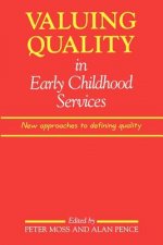 Valuing Quality in Early Childhood Services