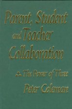 Parent, Student and Teacher Collaboration