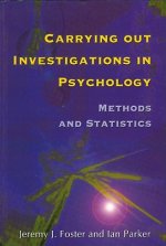 Carrying out Investigations in Psychology - Methods and Statistics