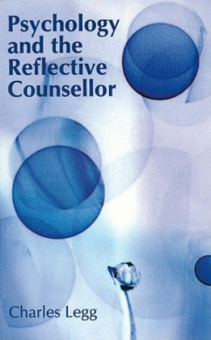 Psychology and the Reflective Counsellor
