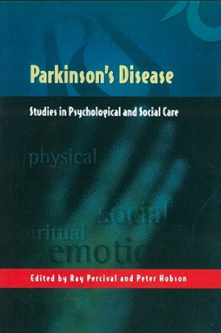 Parkinson's Disease - Studies in Psychological and  Social Care
