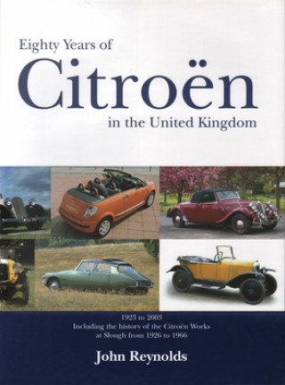 Eighty Years of Citroen in the United Kingdom from 1923 to 2003