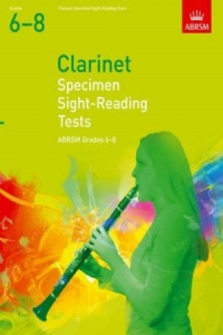 Specimen Sight-Reading Tests for Clarinet, Grades 6-8