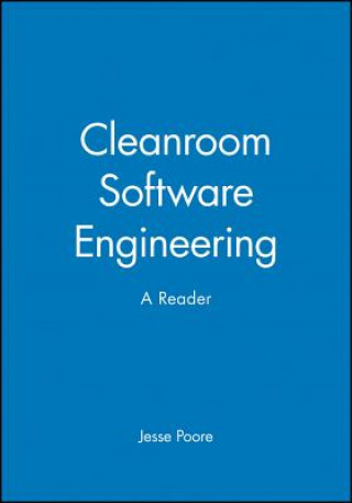 Cleanroom Software Engineering - A Reader