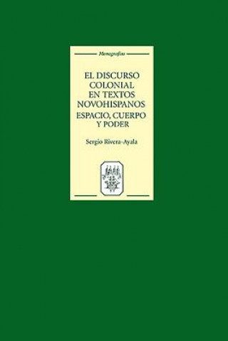 El Discurso Colonial en Textos Novohispanos